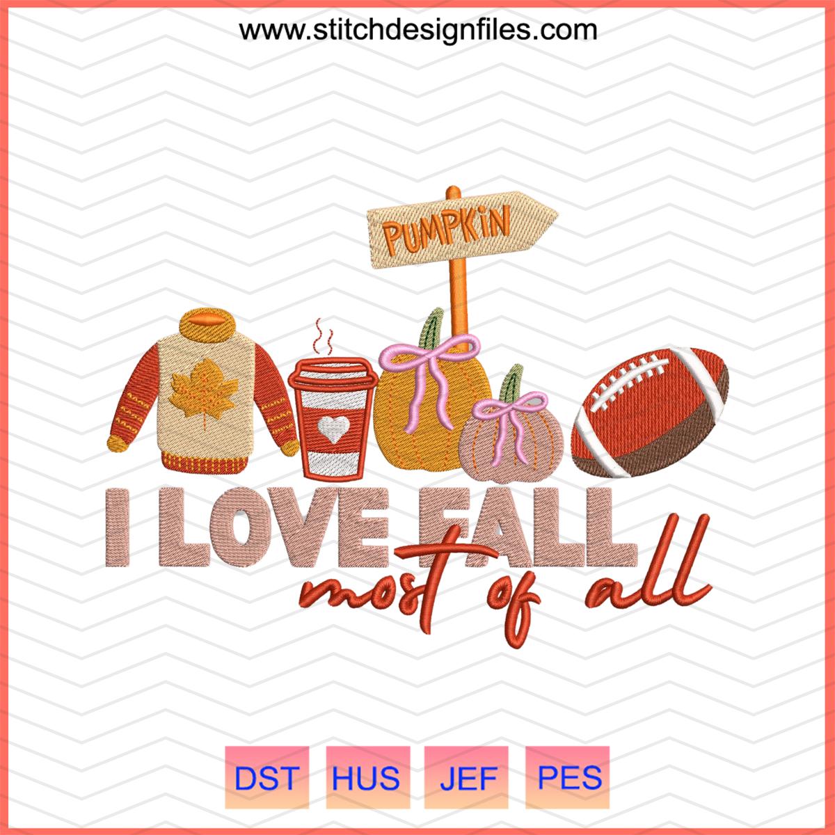 I Love Fall Thanksgiving Embroidery Design