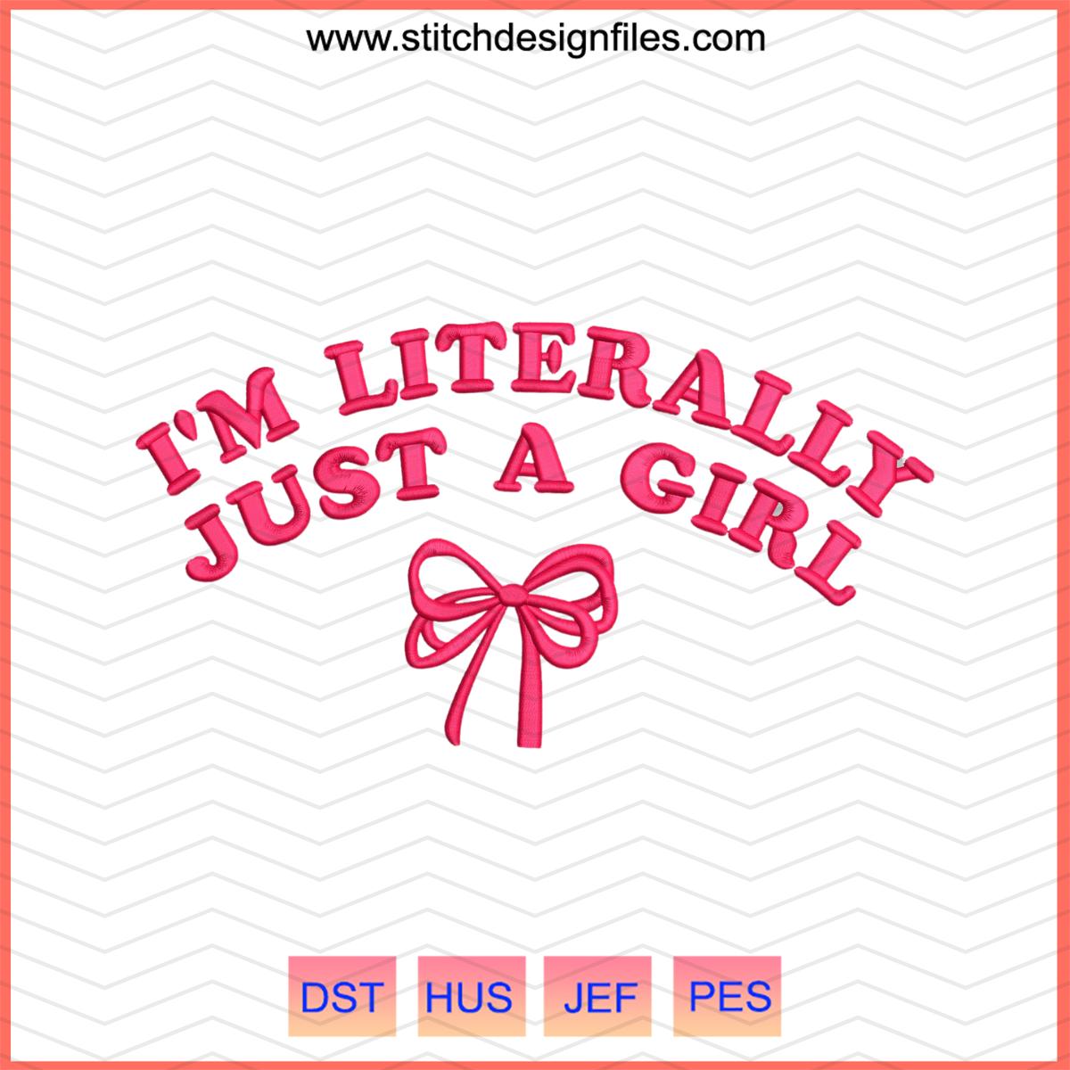 I'm Just a Girl with Bow Embroidery Design – DST PES JEF - i m just a girl with bow embroidery design dst pes jef