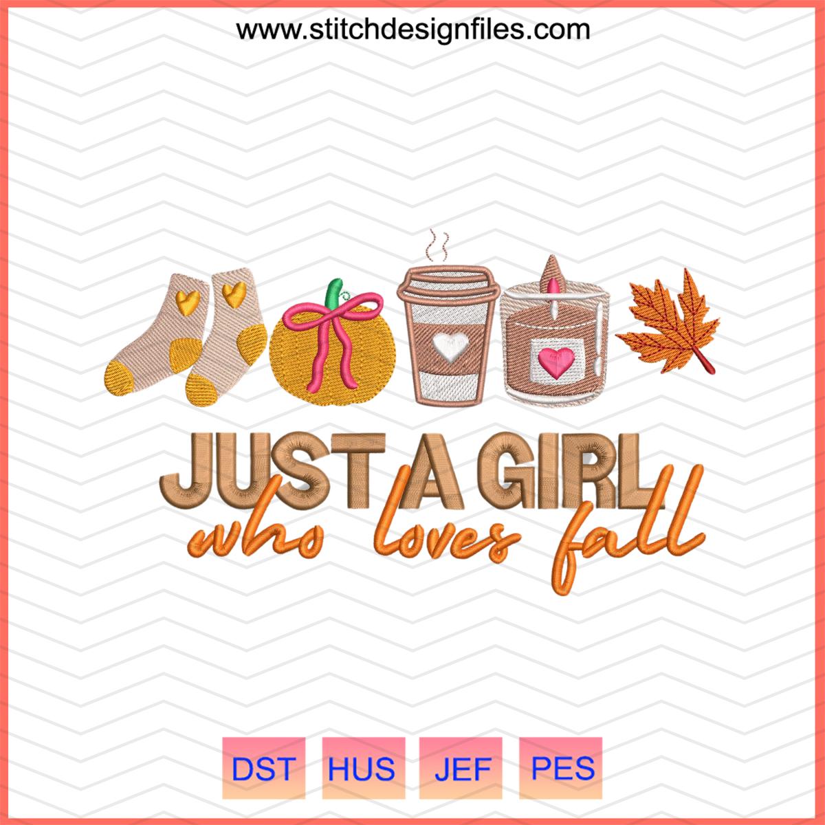 Just a Girl Who Loves Fall Embroidery Design