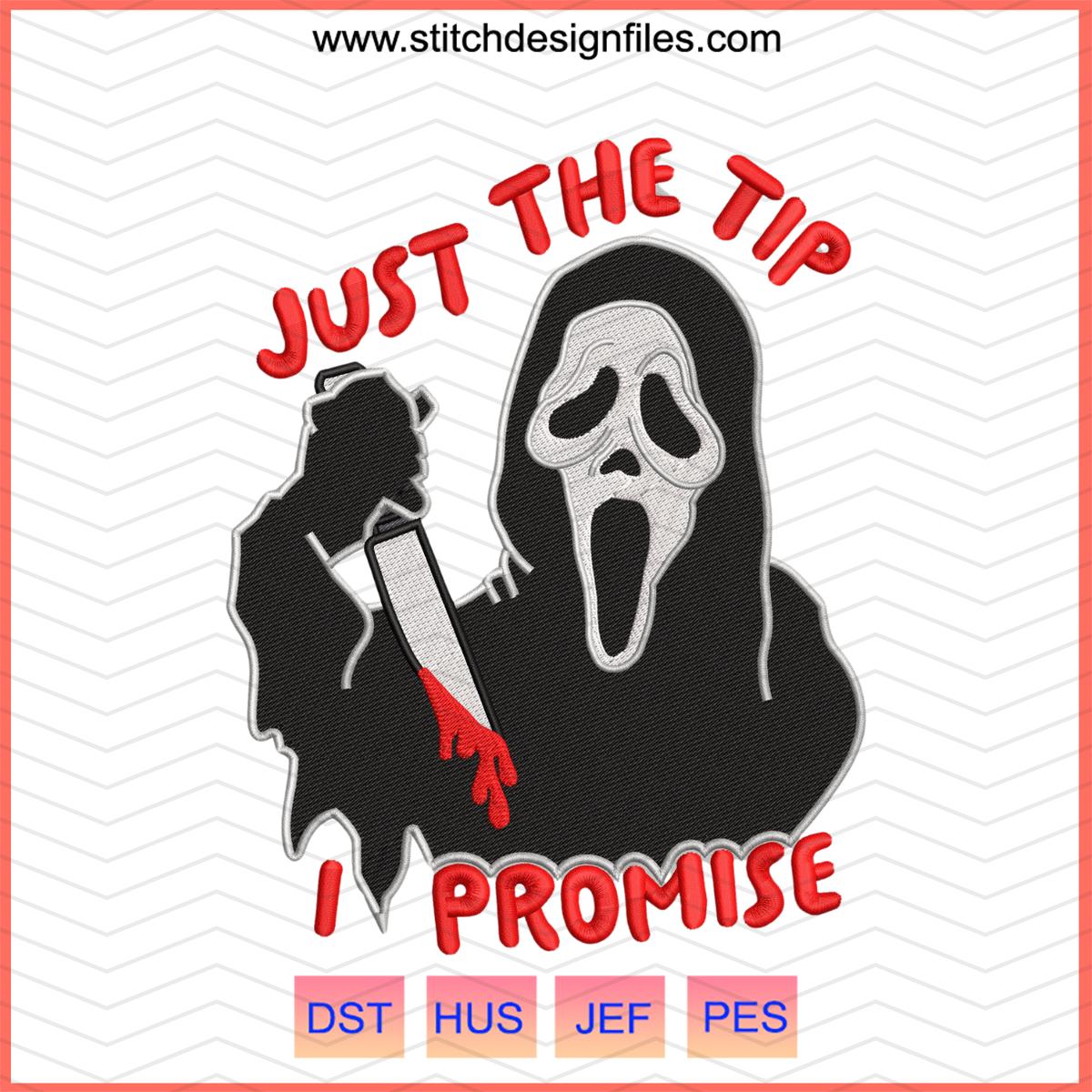 Just the Tip I Promise Ghost Embroidery Design