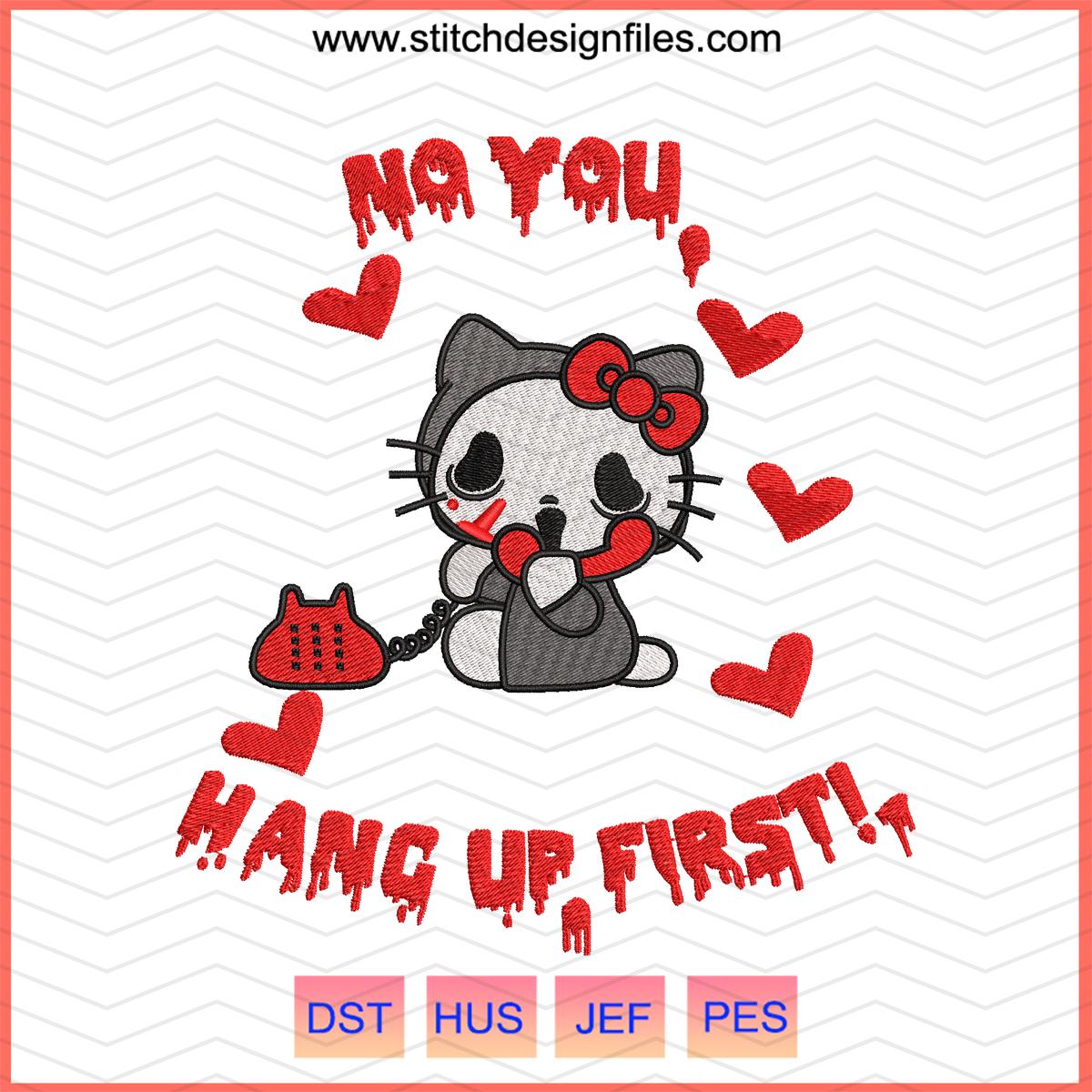 No You Hang Up Kitty Embroidery Design
